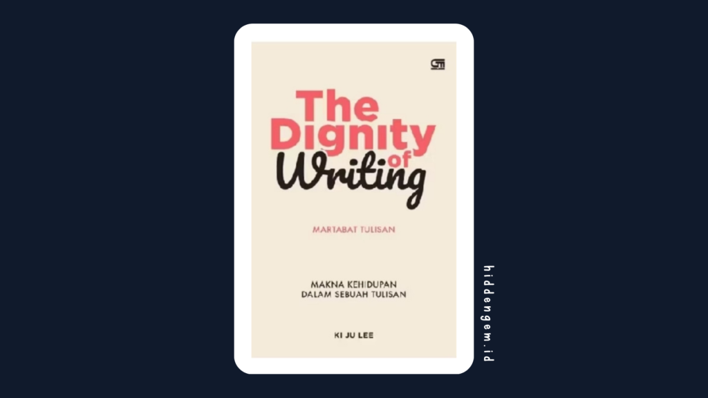 buku the dignity of writing karya Ki Ju Lee